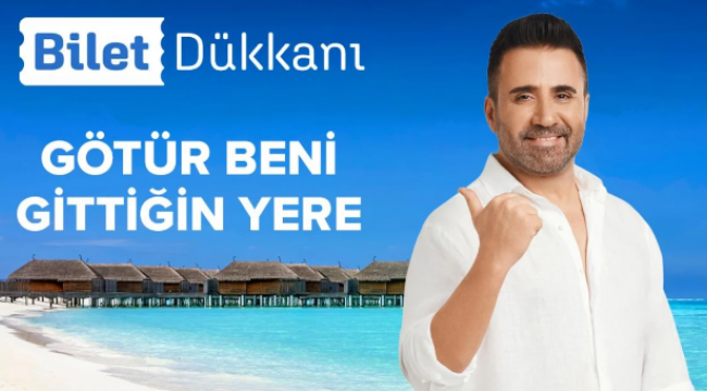 BİLET DÜKKANI YAZ KAMPANYALARINA HIZ KESMEDEN DEVAM EDİYOR !