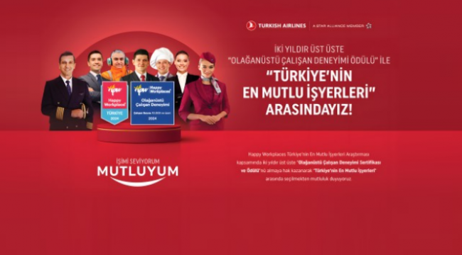 TÜRK HAVA YOLLARI ÇALIŞANLARIN EN MUTLU OLDUĞU İŞYERLERİ ARASINDA