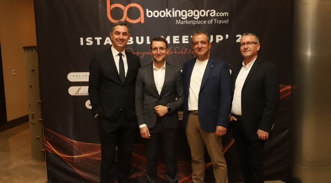 SEYAHAT SEKTÖRÜ BOOKİNG AGORA İSTANBUL MEET UP'24 'TE BİR ARAYA GELDİ !